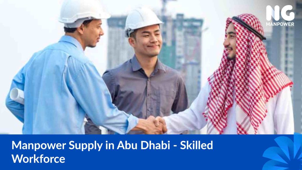 Manpower Supply in Abu Dhabi | Skilled Workforce