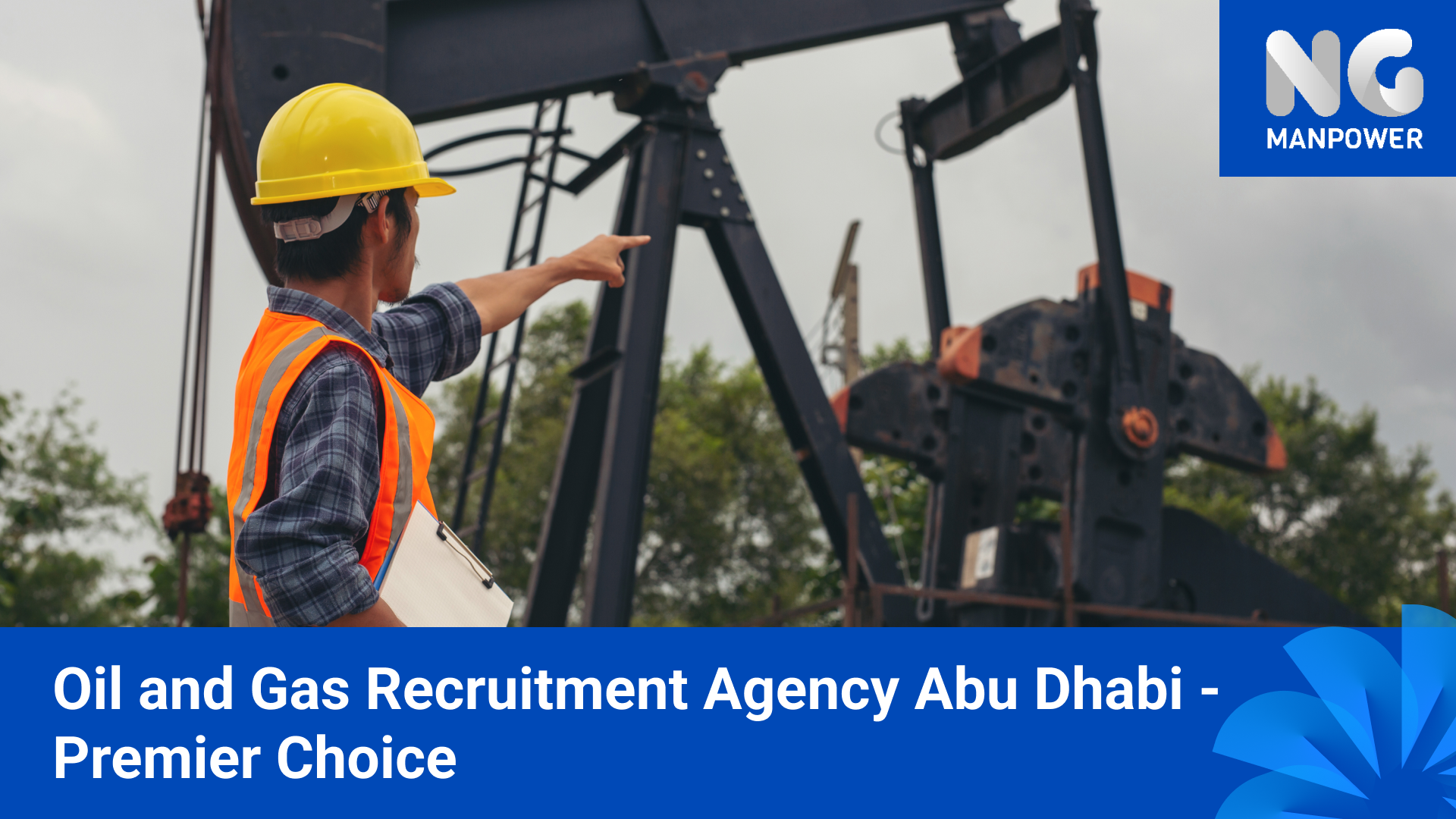 Oil and Gas Recruitment Agency Abu Dhabi - Premier Choice